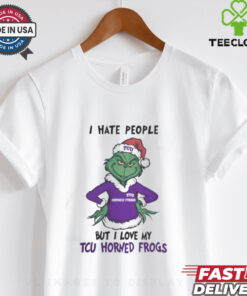I Hate People But I Love My TCU Horned Frogs Grinch Merry Christmas Shirt