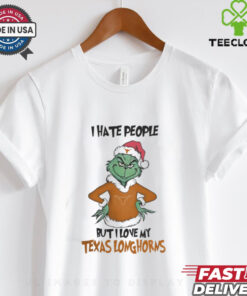I Hate People But I Love My Texas Longhorns Grinch Merry Christmas Shirt