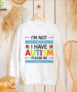 I Have Autism Awareness Autistic Pride T Shirt