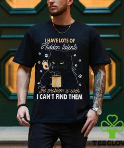 I Have Lots Of Hidden Talents Can't Find Them Funny Black Cat Classic T Shirt 1 I Have Lots Of Hidden Talents Can't Find Them Funny Black Cat Classic T Shirt