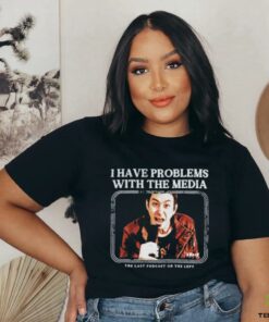 I Have Problems with the Media Tee