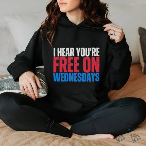 I Hear You’re Free On Wednesdays 2024 Election Funny Trump Biden T Shirt