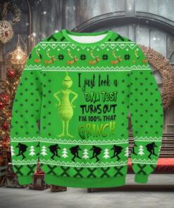 I Just Took A DNA Test Turns Out I’m 100 That Grnch Ugly Christmas Sweater