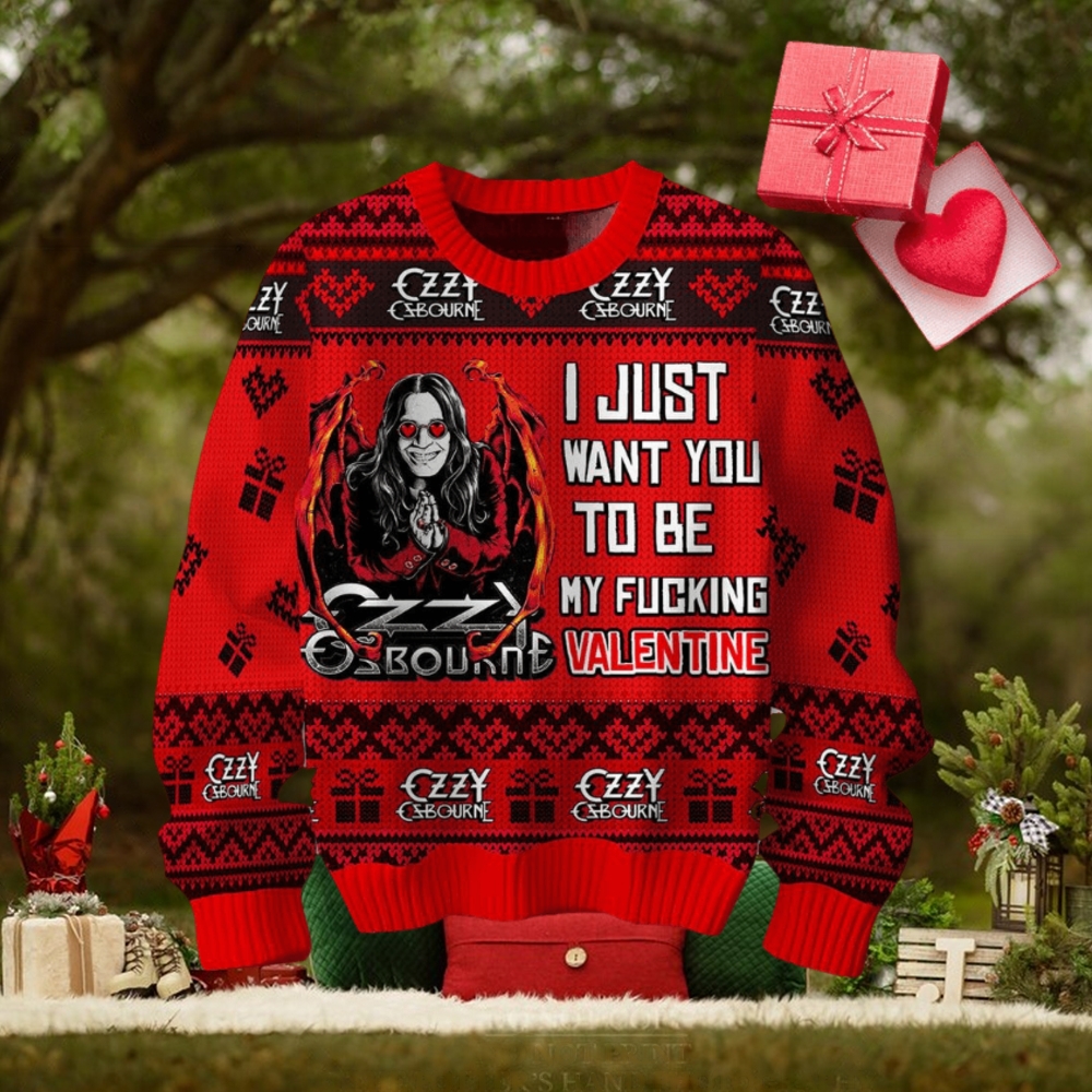 I Just Want You To Be My Fucking Valentine Ozzy Osbourne Sweater I Just Want You To Be My Fucking Valentine Ozzy Osbourne Sweater