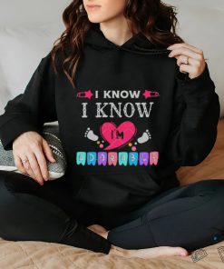 I Know I am Absolutely Adorable Baby Quotes heart hoodie, sweater, longsleeve, shirt v-neck, t-shirt