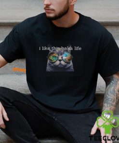 I Like This Baka Life T Shirt