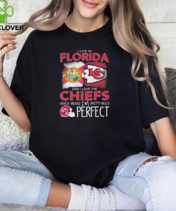 I Live In Florida And I Love The Kansas City Chiefs Which Means I’m Pretty Much Perfect T Shirt