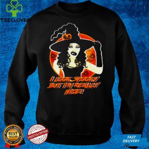 I Look Spooky But Im Really Nice Witch Halloween T hoodie, sweater, longsleeve, shirt v-neck, t-shirt