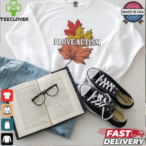 I Love Autism T Shirts
