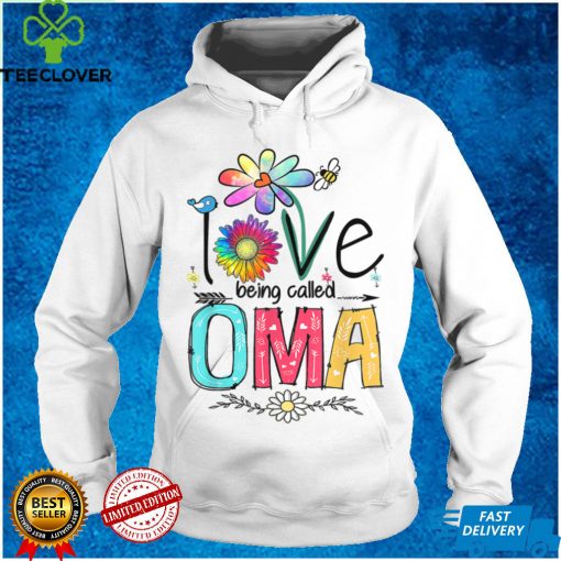I Love Being Called Oma Daisy Flower Cute Mother's Day T Shirt tee
