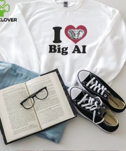 I Love Big Al Shirt Alabama Crimson Tide hoodie, sweater, longsleeve, shirt v-neck, t-shirt