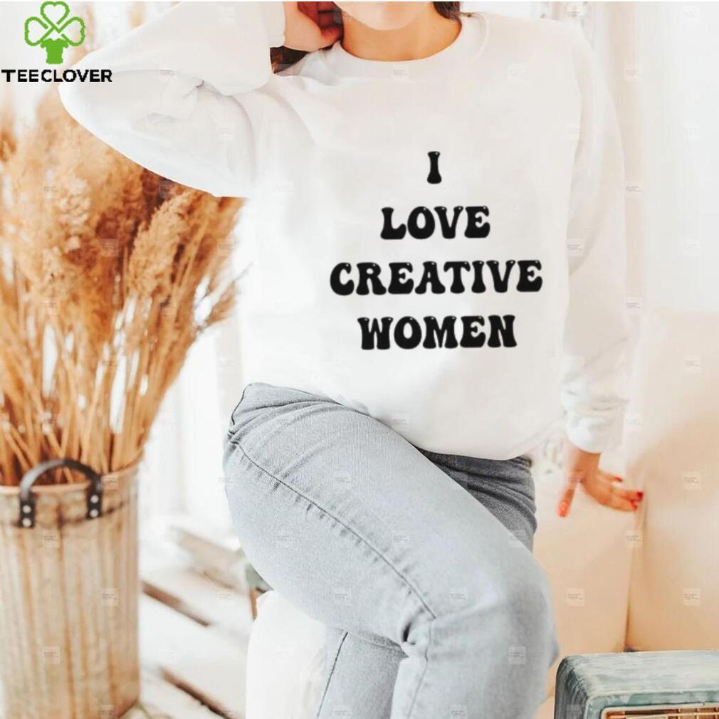 I Love Creative Women Tee Shirt