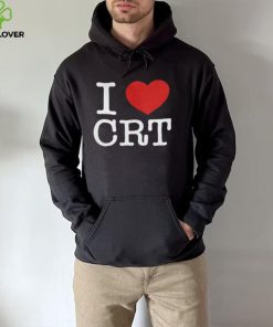 I Love Crt Sweatshirt