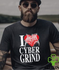 I Love Cybergrind Shirt