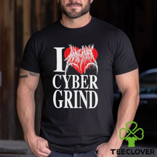 I Love Cybergrind Shirt