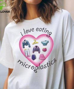 I Love Eating Microplastics Shirt