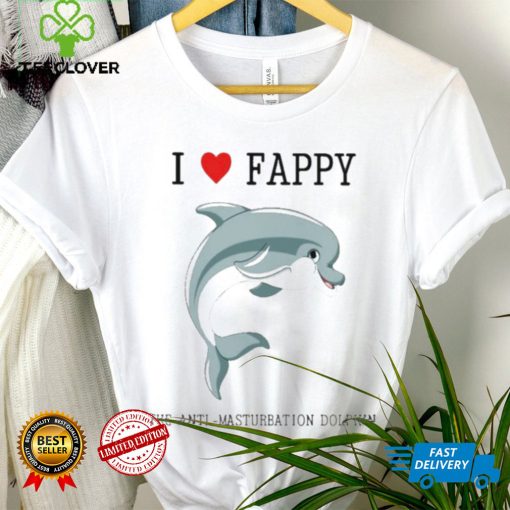 I Love Fappy The Anti Masturbation Dolphin hoodie, sweater, longsleeve, shirt v-neck, t-shirt