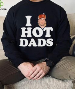 I Love Hot Dads Justin Bieber Shirt