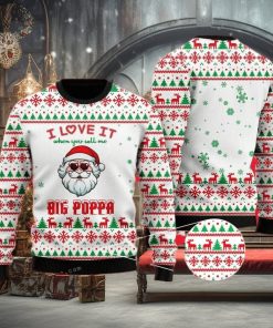 I Love It When You Call Me Big Poppa Ugly Sweater For Woman