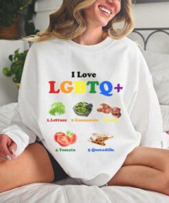 I Love Lgbtq Lettuce Guacamole Bacon Tomatoes Quesadilla T Shirt 3 I Love Lgbtq Lettuce Guacamole Bacon Tomatoes Quesadilla T Shirt