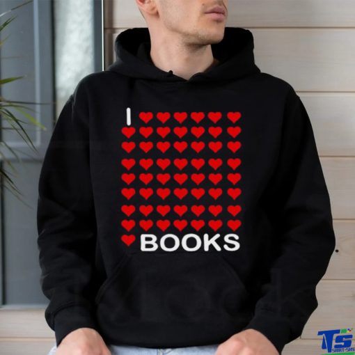 I Love Love Love Love Love Books Shirt