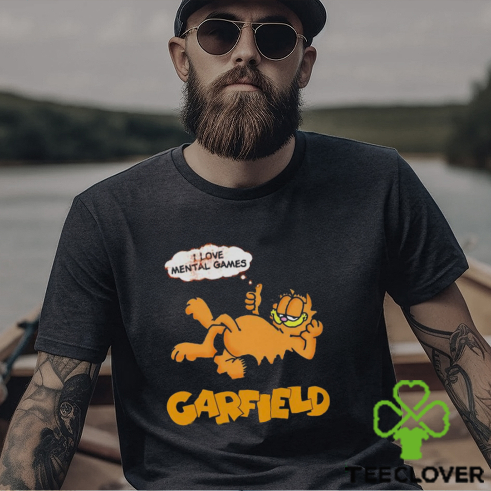 I Love Mental Games Garfield Shirt I Love Mental Games Garfield Shirt