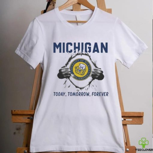 I Love Michigan Wolverines today tomorrow forever hoodie, sweater, longsleeve, shirt v-neck, t-shirt