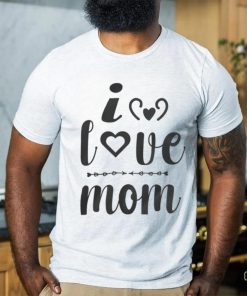 I Love Mom hoodie, sweater, longsleeve, shirt v-neck, t-shirt