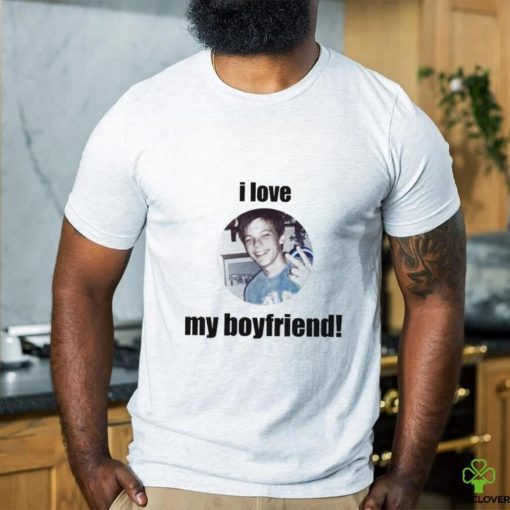 I Love My Boyfriend Louis Tomlinson Funny T Shirt