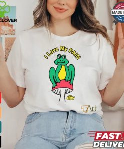 I Love My Pain Frog Shirt 3 I Love My Pain Frog Shirt