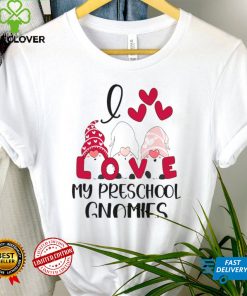 I Love My Preschool Gnomies Valentines Day Shirt tee