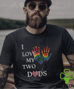 I Love My Two Dads Lgbtq Pride Men's T hoodie, sweater, longsleeve, shirt v-neck, t-shirt Back Print