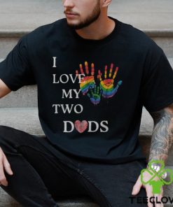 I Love My Two Dads Lgbtq Pride Men's T hoodie, sweater, longsleeve, shirt v-neck, t-shirt Back Print