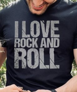 I Love Rock And Roll Shirt Music For Girls And Boys T Shirt