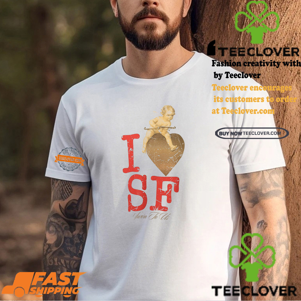 I Love SF T Shirt I Love SF T Shirt