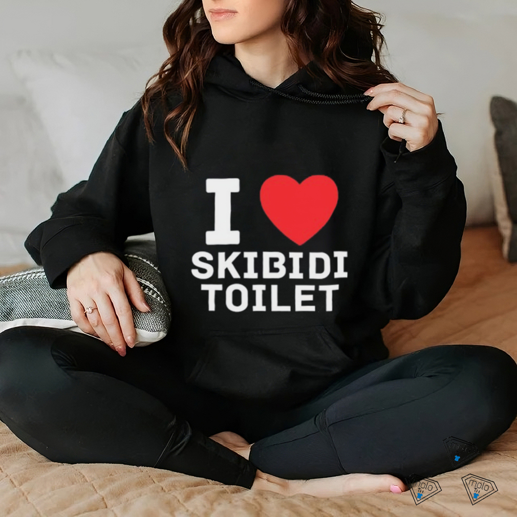 I Love Skibidi Toilet Shirt I Love Skibidi Toilet Shirt