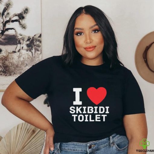 I Love Skibidi Toilet Shirt