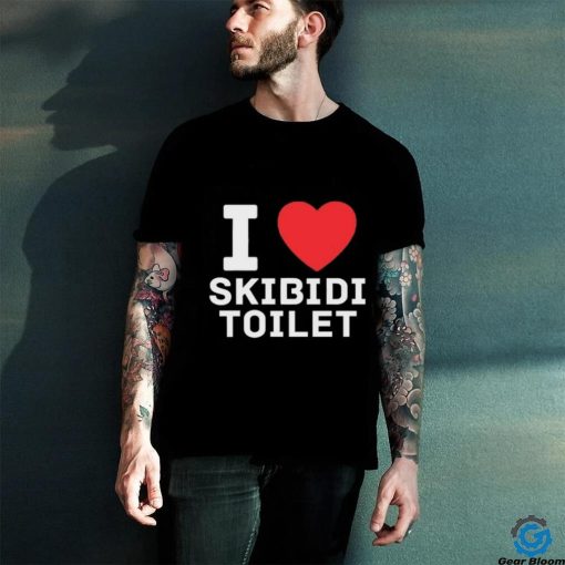 I Love Skibidi Toilet Shirt