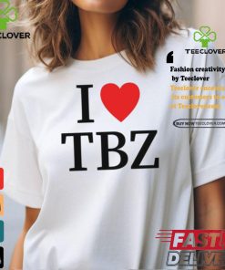 I Love Tbz The Boyz Shirt