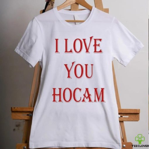 I Love You Hocam hoodie, sweater, longsleeve, shirt v-neck, t-shirt