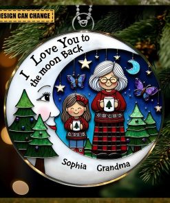 I Love You To The Moon And Back   Grandma Grandkid On Moon Personalized Acrylic OrnamentI Love You To The Moon And Back   Grandma Grandkid On Moon Personalized Acrylic Ornament