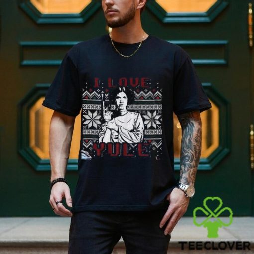 I Love Yule Leia Noel Han Movie Quotes T Shirt Solo And Princess Organa Ugly Sweater For Fan Hoodie Unisex Shirt