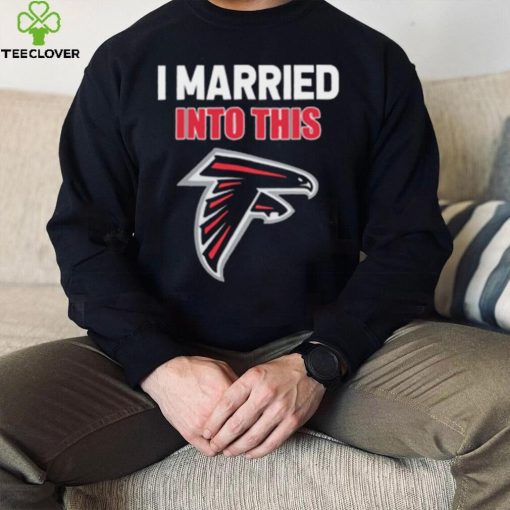 I Married Into This Atlanta Falcons Football NFL Atlanta Falcons T Shirt