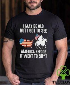 I May Be Old But I Got To See America Bigfoot Patriotic Shirt