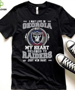 I May Live In Georgia But My Heart Belongs To Raiders Just Win Baby Hoodie Shirt