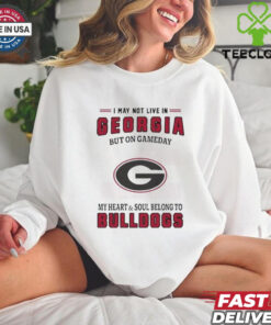 I May Live In Georgia But On Gameday My Heart And Soul Belongs To Georgia Bulldogs Shirt 1 I May Live In Georgia But On Gameday My Heart And Soul Belongs To Georgia Bulldogs Shirt