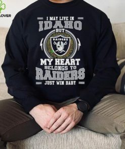 I May Live In Idaho But My Heart Belongs To Raiders Just Win Baby Hoodie Shirt 3 I May Live In Idaho But My Heart Belongs To Raiders Just Win Baby Hoodie Shirt