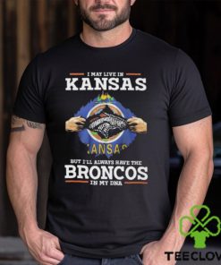 I May Live In Kansas But I’ll Always Have The Broncos In My DNA Unisex T Shirt