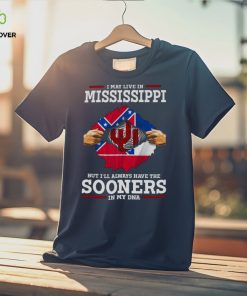 I May Live In Mississippi But I’ll Always Have The Oklahoma Sooners In My DNA 2023 hoodie, sweater, longsleeve, shirt v-neck, t-shirt