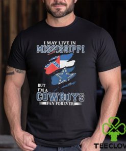 I May Live In Mississippi But I’m A Cowboys Fan Forever, NFL Dallas Cowboys 2024 Shirt
